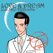 田原俊彦「LOVE & DREAM feat. SKY-HI / Bonita」ジャケット