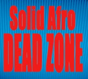 Solid Afro「DEAD ZONE」ジャケット