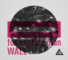 fox capture plan「WALL」ジャケット