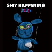 SHIT HAPPENING「Ironic」ジャケット