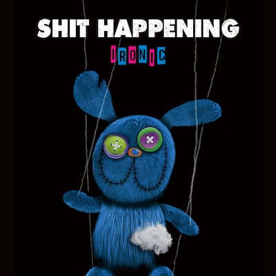 SHIT HAPPENING「Ironic」ジャケット