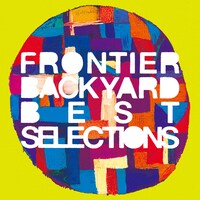 FRONTIER BACKYARD「BEST SELECTIONS」ジャケット