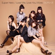 フェアリーズ「Super Hero / Love Me, Love You More.」CD盤ジャケット