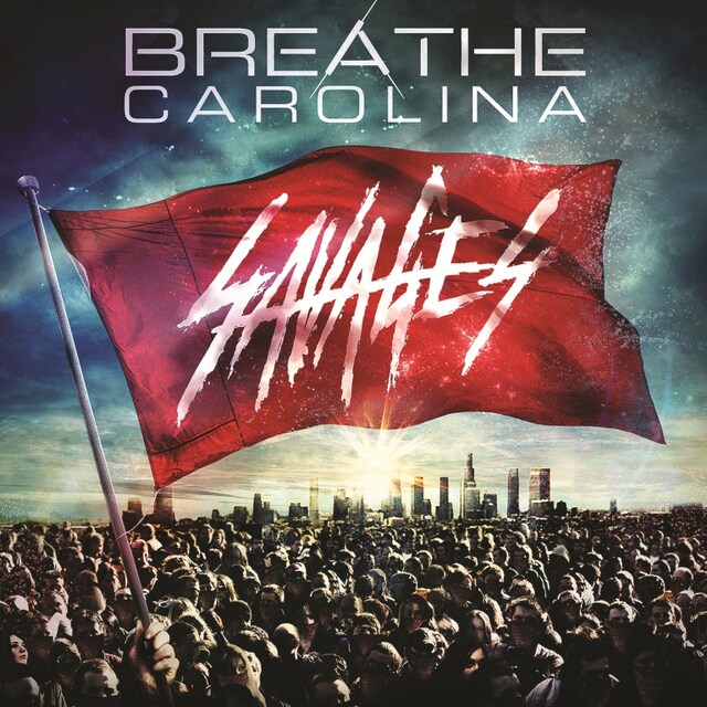 Breathe Carolina「Savages」ジャケット