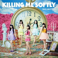 6月4日に発売される東京女子流のニューアルバム「Killing Me Softly」Type-Aジャケット。