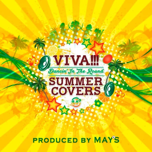 MAY'S「VIVA!!! SUMMER COVERS ～Dancin' In The Round～」ジャケット