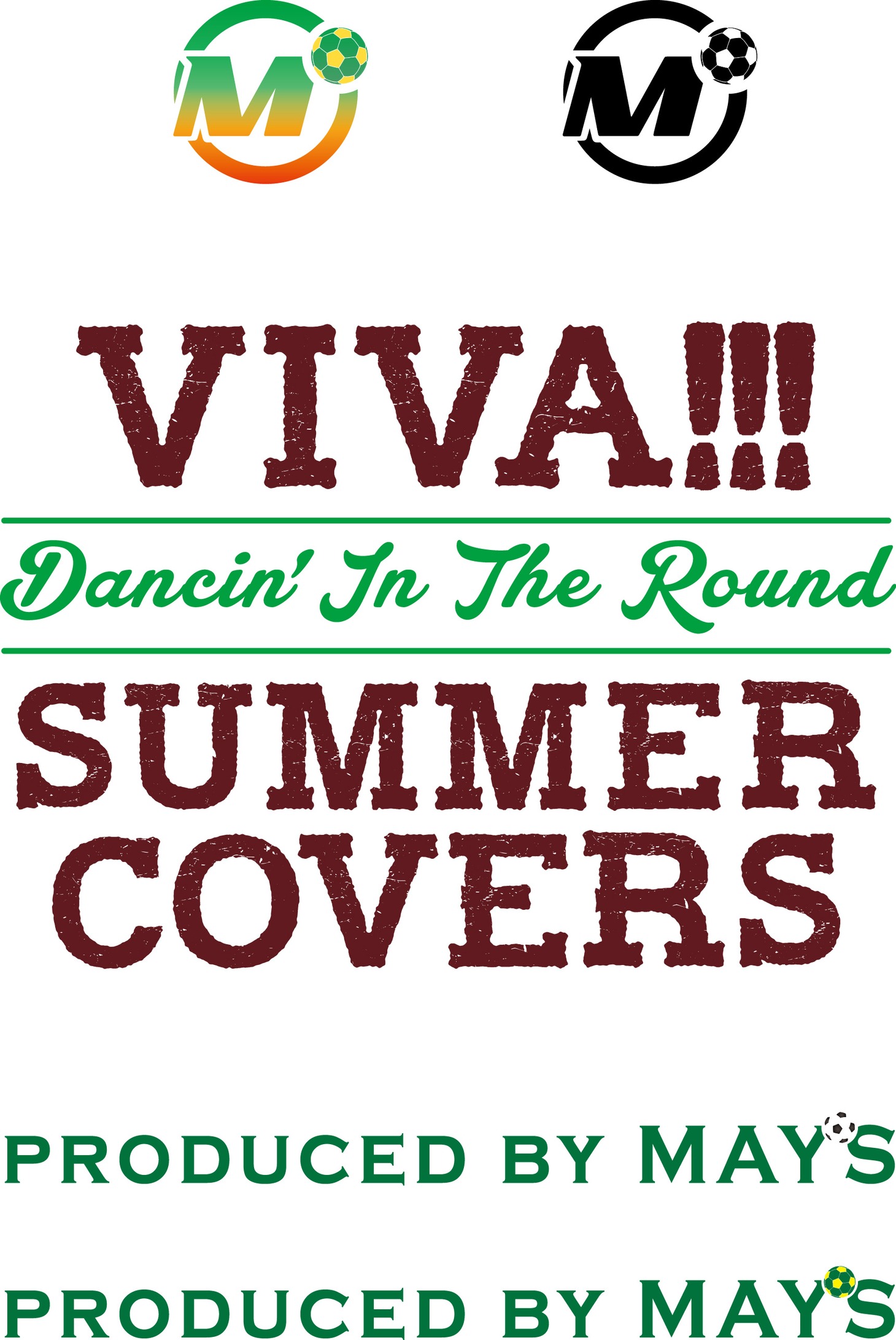 MAY'S「VIVA!!! SUMMER COVERS ～Dancin' In The Round～」ロゴ