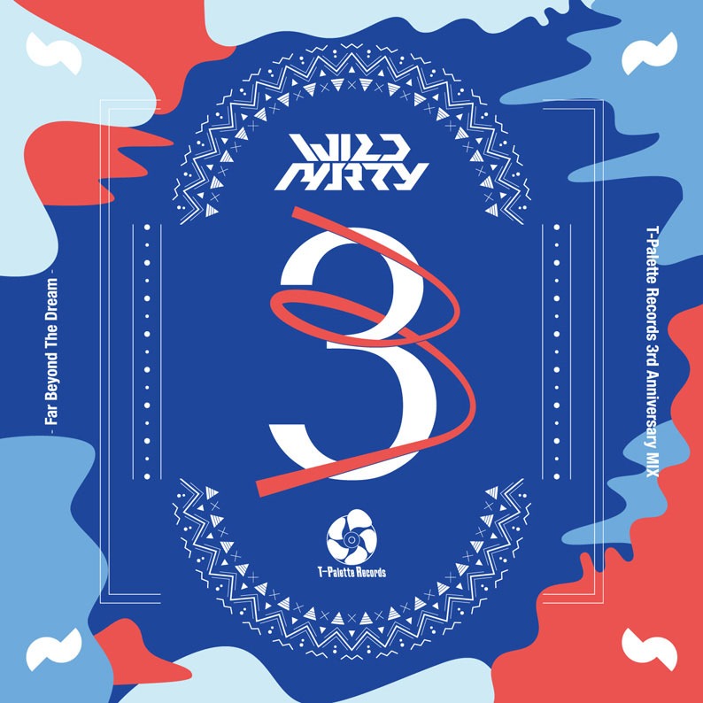 V.A.「T-Palette Records 3rd Anniversary Mix ～Far Beyond The Dream～」ジャケット
