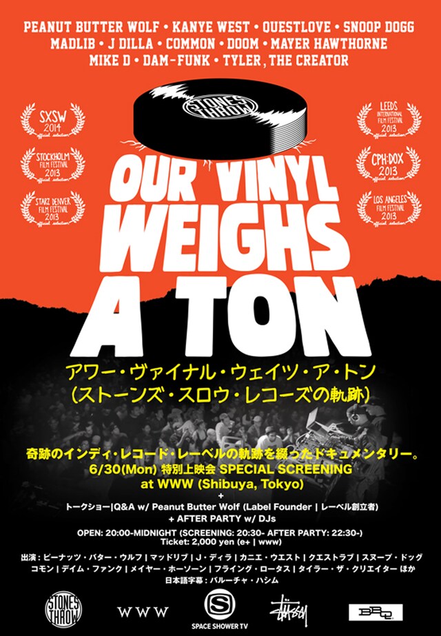 「"Our Vinyl Weighs A Ton (This Is Stones Throw Records) " Documentary Film Screening. 長編ドキュメンタリー映画 特別上映会 + トークショー + アフターパーティ at WWW」フライヤー