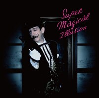 6月にリリースされたストレイテナー「Super Magical Illusion」初回限定盤ジャケット。