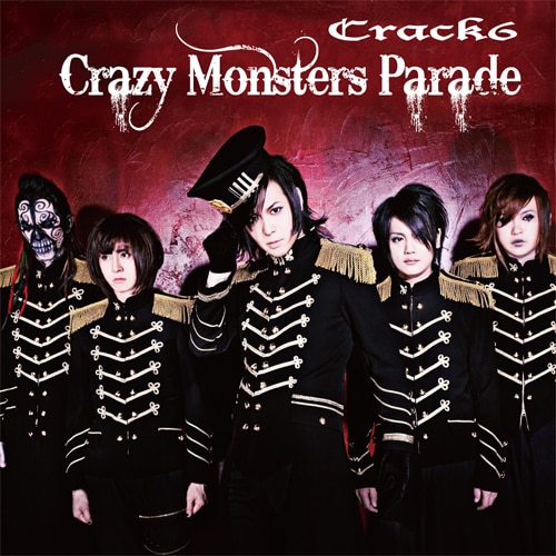 Crack6「Crazy Monsters Parade」初回限定盤ジャケット