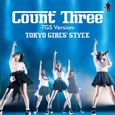 東京女子流「Count Three -TGS Version-」ジャケット