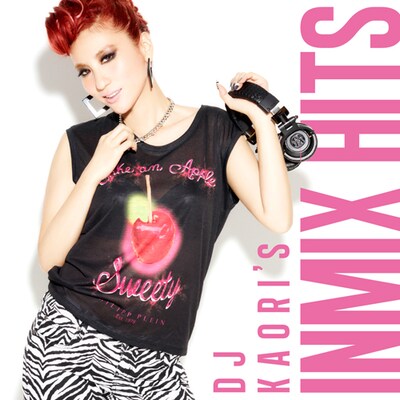 DJ KAORI「DJ KAORI’S INMIX HITS」ジャケット