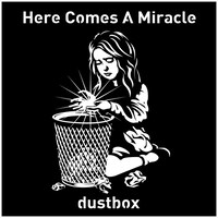 dustbox会場限定CD「Here Comes A Miracle」ジャケット