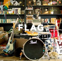 Goodbye holiday「FLAG」ジャケット