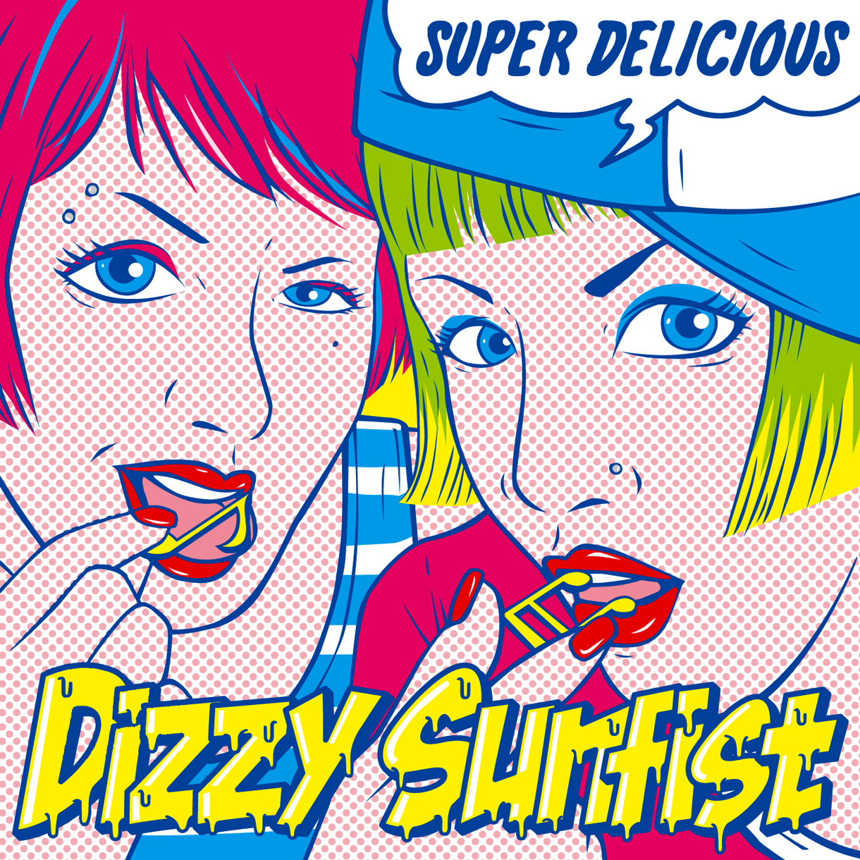 Dizzy Sunfist「SUPER DELICIOUS」ジャケット - Dizzy Sunfist