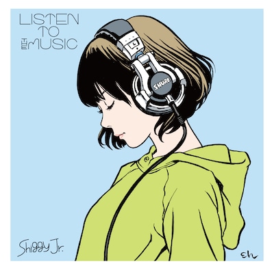 Shiggy Jr.「LISTEN THE MUSIC」ジャケット