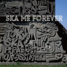 東京スカパラダイスオーケストラ「SKA ME FOREVER」CD+DVD盤ジャケット