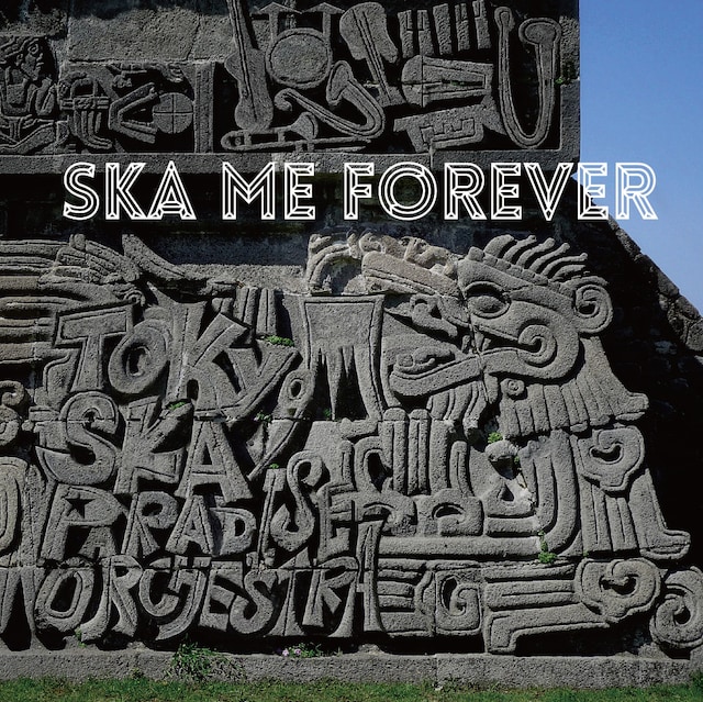 東京スカパラダイスオーケストラ「SKA ME FOREVER」CD+DVD盤ジャケット