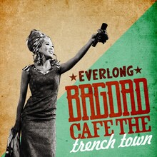 BAGDAD CAFE THE trench town「EVERLONG」ジャケット