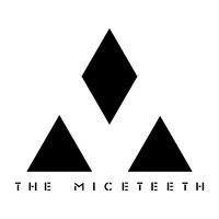 THE MICETEETH