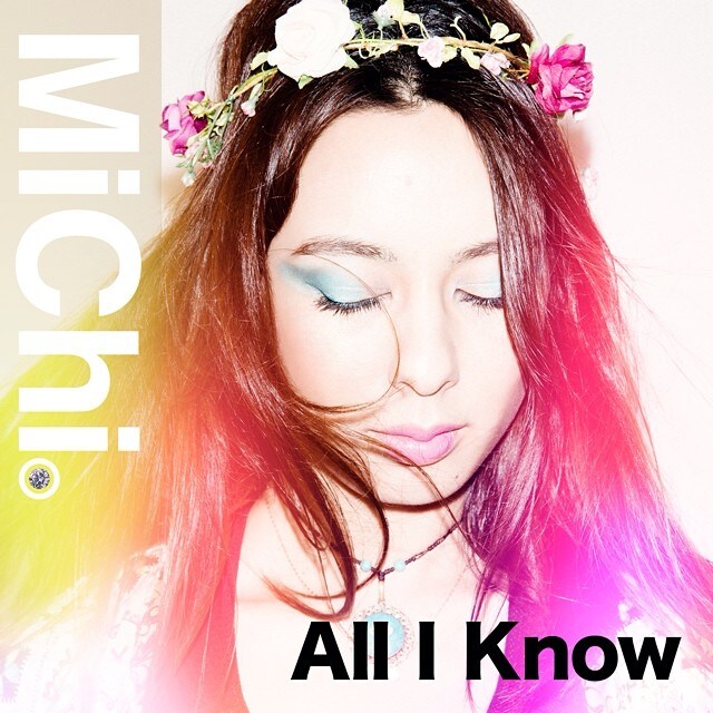 MiChi「All I know」ジャケット