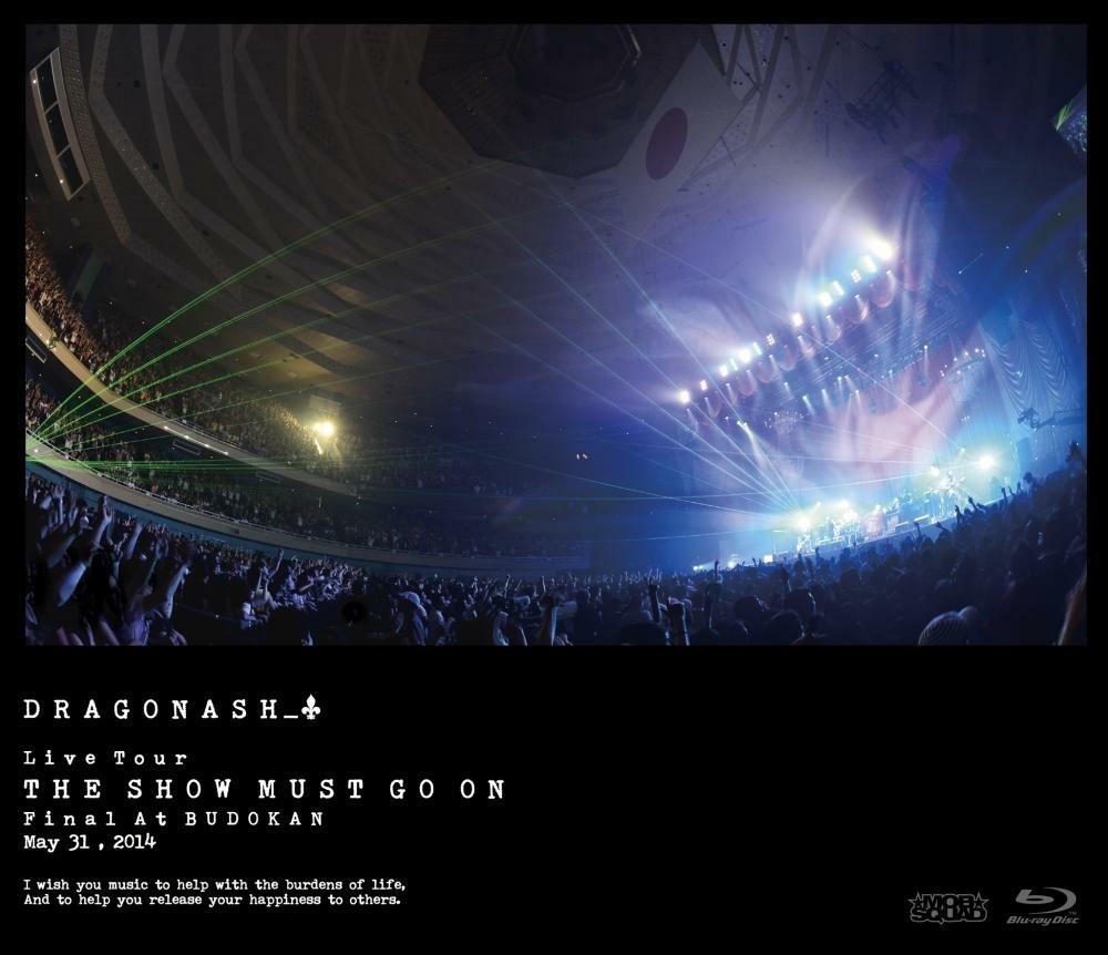 Dragon Ash「Live Tour THE SHOW MUST GO ON Final At BUDOKAN May 31, 2014」Blu-rayジャケット