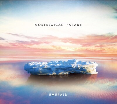 Emerald「Nostalgical Parade」ジャケット