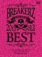 BREAKERZ「BREAKERZ LIVE TOUR 2012～2013 "BEST" -LIVE HOUSE COLLECTION- & -HALL COLLECTION COMPLETE BOX」ジャケット