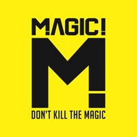 Magic!「Don't Kill the Magic」ジャケット