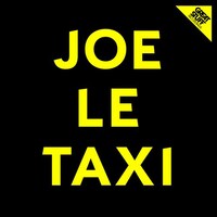 Lissat, Voltaxx, Andrey Exx & Hot Hotels「Joe Le Taxi (Lissat & Voltaxx vs. Andrey Exx & Hot Hotels) [feat. Immi]」ジャケット