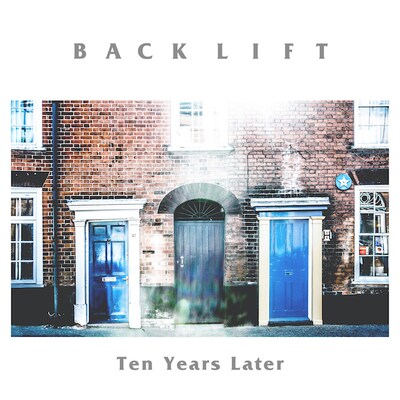 BACK LIFT「Ten Years Later」ジャケット
