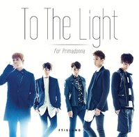 FTISLAND「To The Light」Primadonna限定盤ジャケット