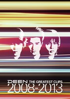 DEEN「THE GREATEST CLIPS 2008-2013」DVDジャケット