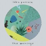 the mornings「idea pattern」ジャケット