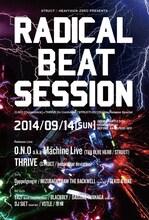 「RADICAL BEAT SESSION ～O.N.O 『Ougenblick』 +  THRIVE 『In Confusion / STRUCT-002』 Double Release Special～」フライヤー