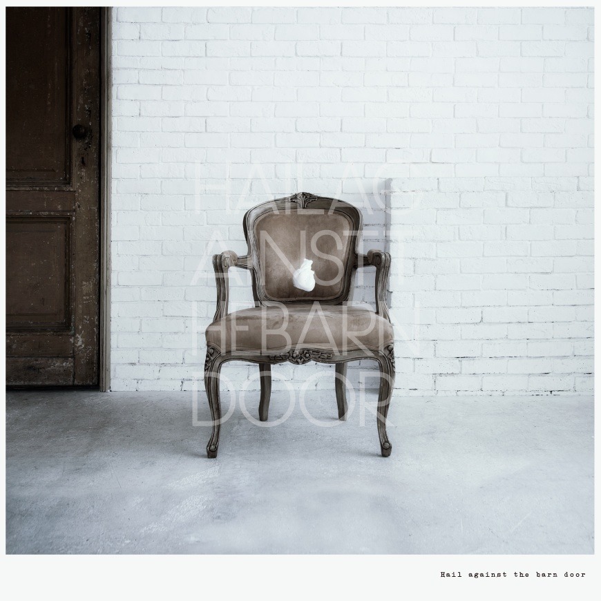 古川本舗「Hail against the barn door」ジャケット