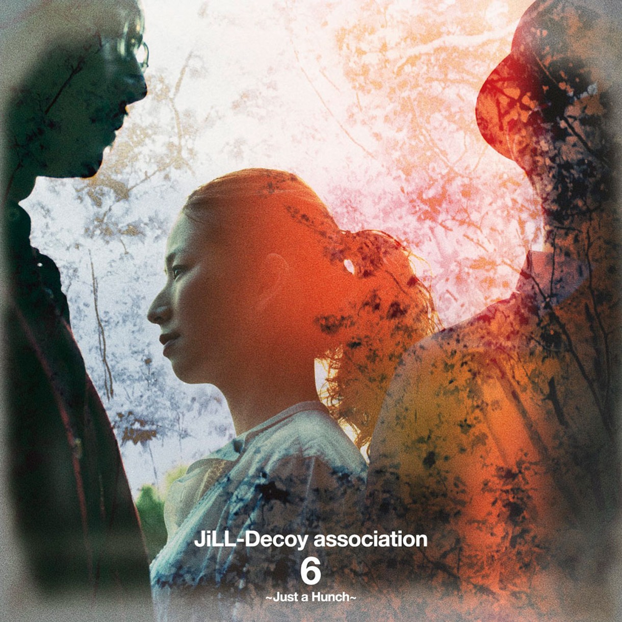 JiLL-Decoy association「ジルデコ6 ～Just a Hunch～」ジャケット