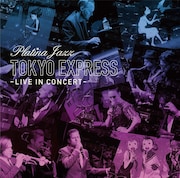 Rasmus Faber presents Platina Jazz「Tokyo Express - Live In Concert」ジャケット