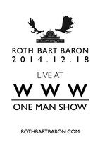 「ROTH BART BARON LIVE AT WWW ONE MAN SHOW 2014」フライヤー