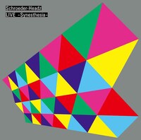 Schroeder-Headz「LIVE -Synesthesia-」CDジャケット