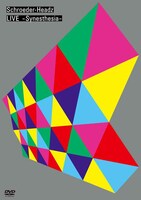 Schroeder-Headz「LIVE -Synesthesia-」DVDジャケット