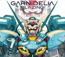 GARNiDELiA「BLAZING」期間生産限定盤ジャケット