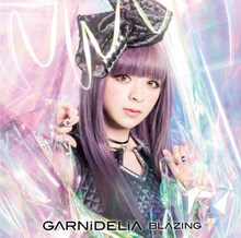 GARNiDELiA「BLAZING」初回限定盤ジャケット
