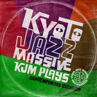 V.A.「Kyoto Jazz Massive 20th Anniversary KJM PLAYS～Contemporary Classics」ジャケット