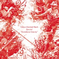 東京ザヴィヌルバッハ・スペシャル「Switchover Gravity」ジャケット