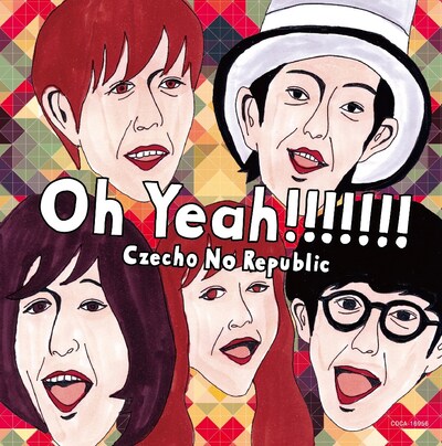 Czecho No Republic「Oh Yeah!!!!!!!」ジャケット