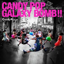 Cheeky Parade「CANDY POP GALAXY BOMB!! / キズナ PUNKY ROCK!!」Blu-ray同梱盤ジャケット