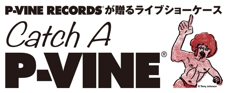 P-VINE RECORDS presents「Catch a P-VINE」ロゴ