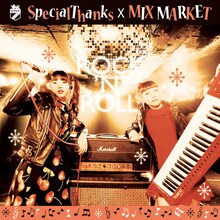 SpecialThanks x MIX MARKET「ROCK'N'ROLL」ジャケット